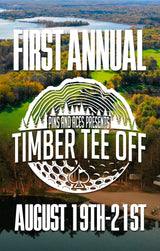 Pins and Aces 1st Annual Timber Tee Off Golf Tournament August 19-21